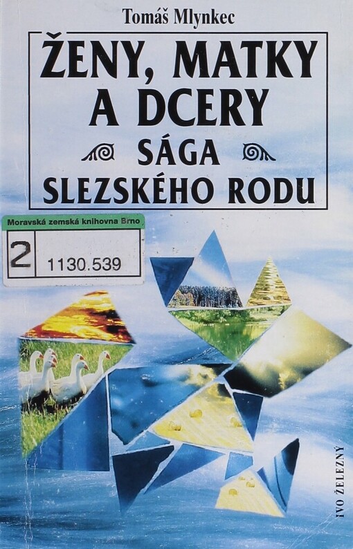Ženy, matky a dcery: sága slezského rodu