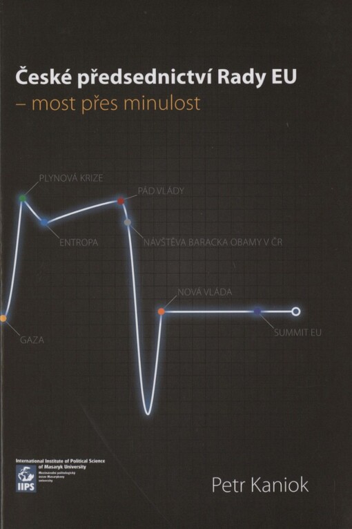 České předsednictví Rady EU - most přes minulost