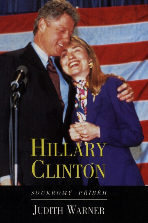 Hillary Clinton: soukromý příběh