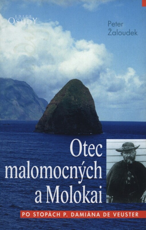 Otec malomocných a Molokai: po stopách P. Damiána de Veuster