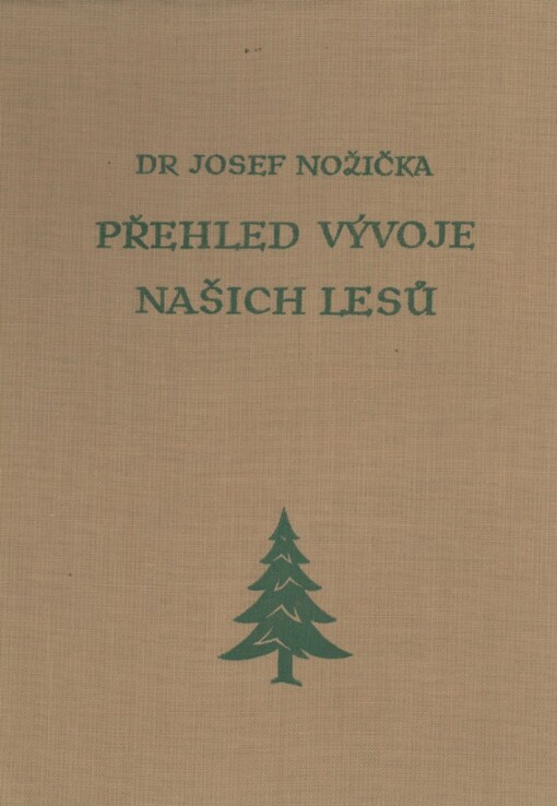 Přehled vývoje našich lesů