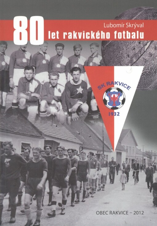80 let rakvického fotbalu