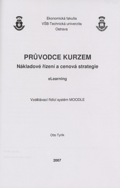Průvodce kurzem Nákladové řízení a cenová strategie: eLearning : vzdělávací řídící systém MOODLE