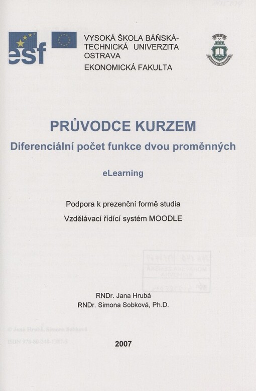 Průvodce kurzem Diferenciální počet funkce dvou proměnných: eLearning : podpora k prezenční formě studia : vzdělávací řídící systém MOODLE