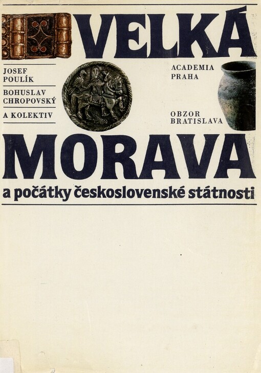 Velká Morava a počátky československé státnosti