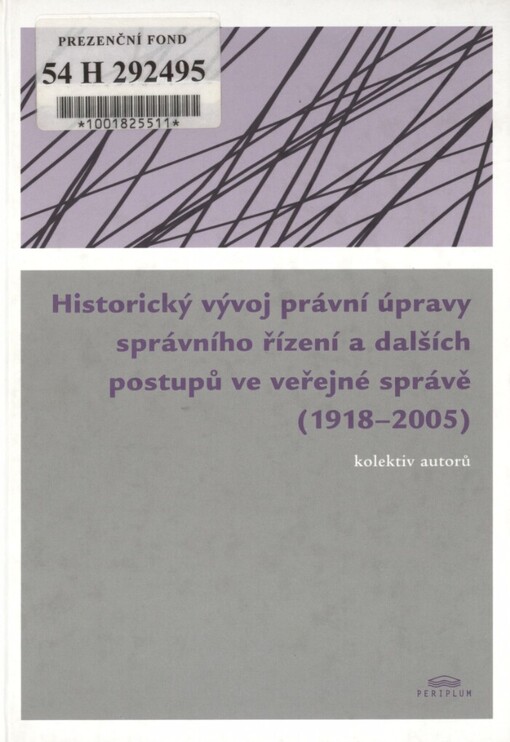 Historický vývoj právní úpravy správního řízení a dalších postupů ve veřejné správě v českých zemích (1918-2005)