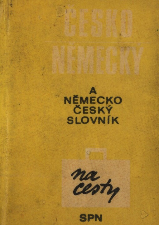Česko-německý slovník na cesty ;Německo-český slovník na cesty