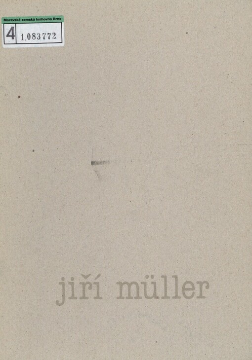 Jiří Müller: [katalog výstavy]