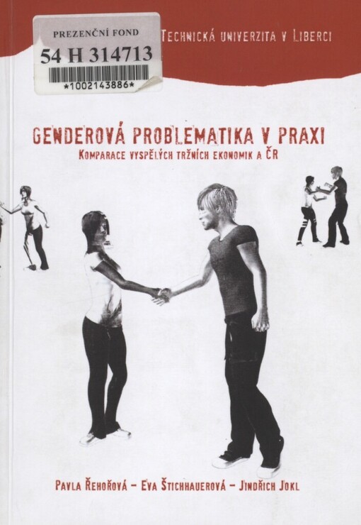 Genderová problematika v praxi: komparace vyspělých tržních ekonomik a ČR : monografie