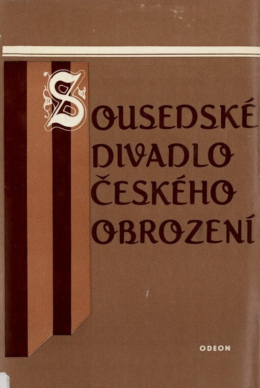 Sousedské divadlo českého obrození :soubor nevydaných textů podkrkonošského sousedského divadla