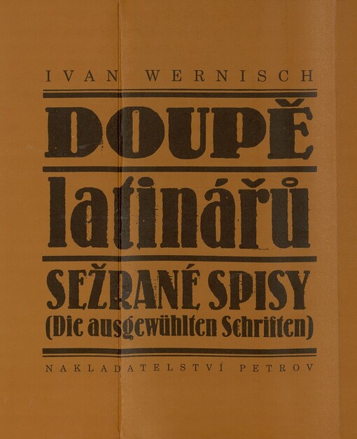 Doupě latinářů: sežrané spisy : (die ausgewühlten Schriften), Vyd. 2.
