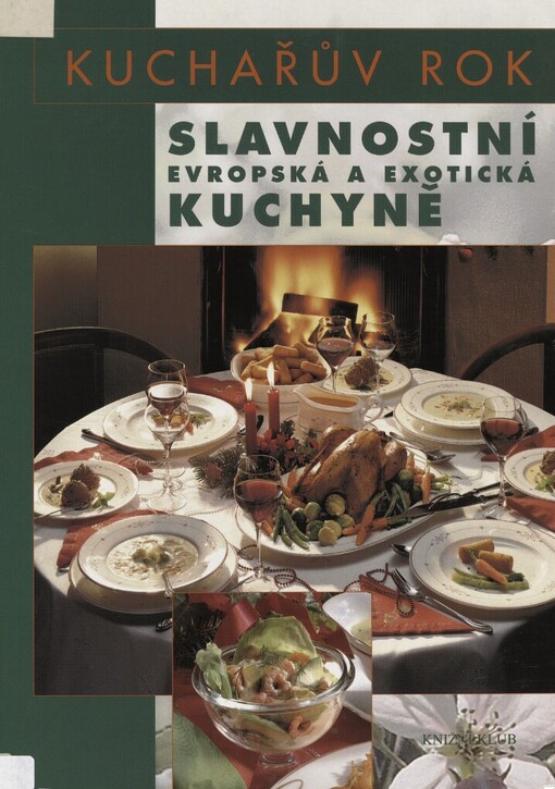 Kuchařův rok - Slavnostní evropská a exotická kuchyně: menu, bufetové pohoštění a brunch