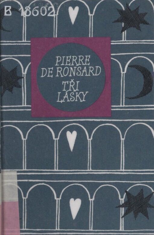 Tři lásky: výbor z lyriky