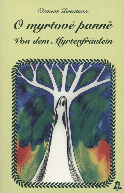 O myrtové panně =: Von dem Myrtenfräulein