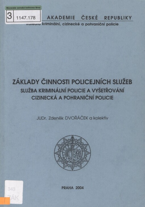 Základy činnosti policejních služeb: služba kriminální policie a vyšetřování : cizinecká a pohraniční policie
