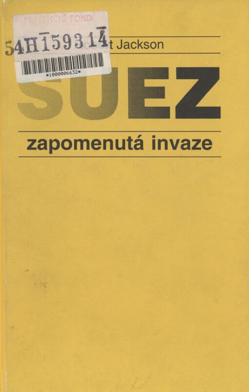 Suez - zapomenutá invaze