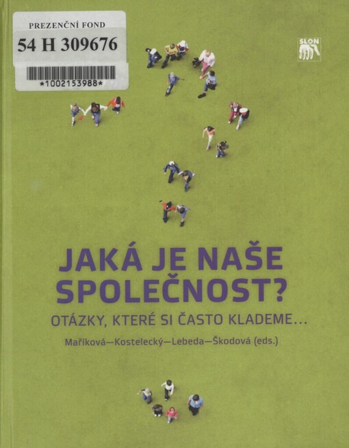 Jaká je naše společnost?: otázky, které si často klademe--