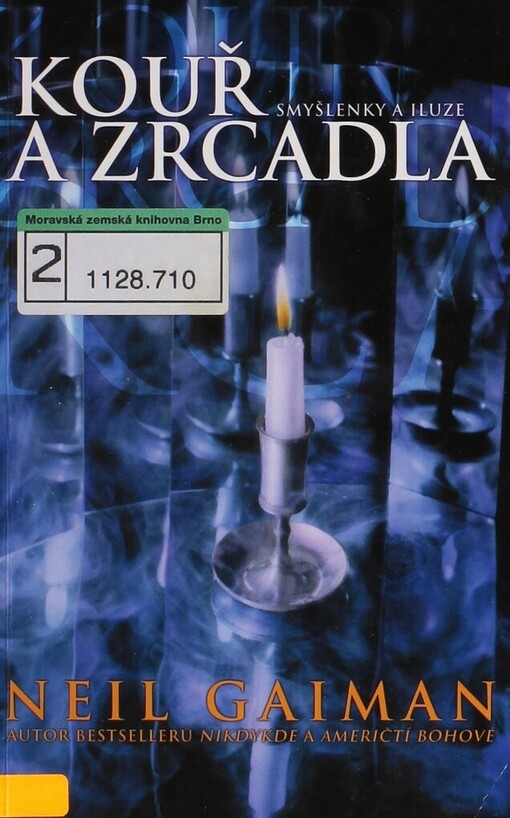 Kouř a zrcadla: smyšlenky a iluze