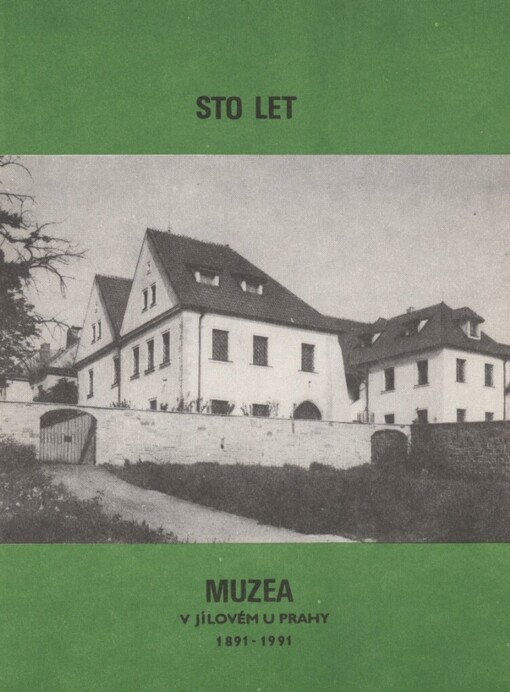 Sto let muzea v Jílovém u Prahy :1891-1991