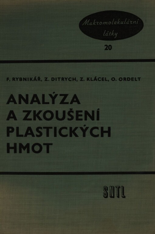 Analýza a zkoušení plastických hmot : určeno [též] pro stud. na odb. školách chem.