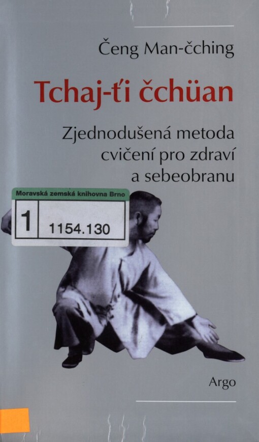 Tchaj-ťi čchüan: zjednodušená metoda cvičení pro zdraví a sebeobranu