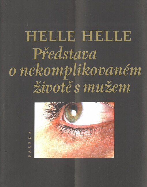 Představa o nekomplikovaném životě s mužem