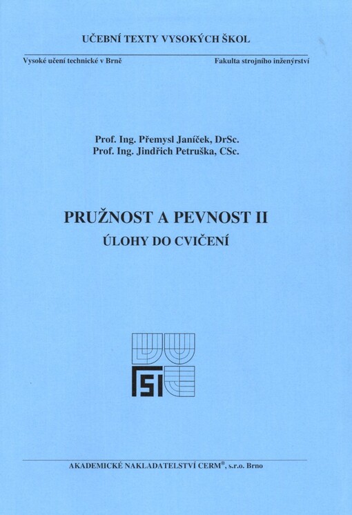 Pružnost a pevnost II: úlohy do cvičení