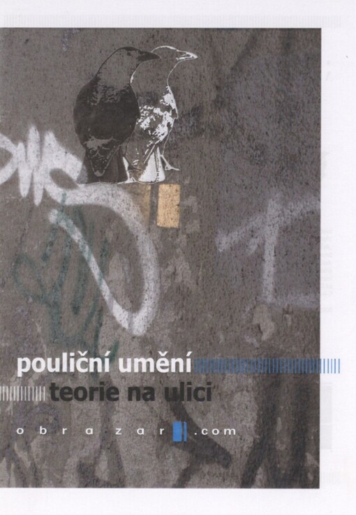 Pouliční umění - teorie na ulici