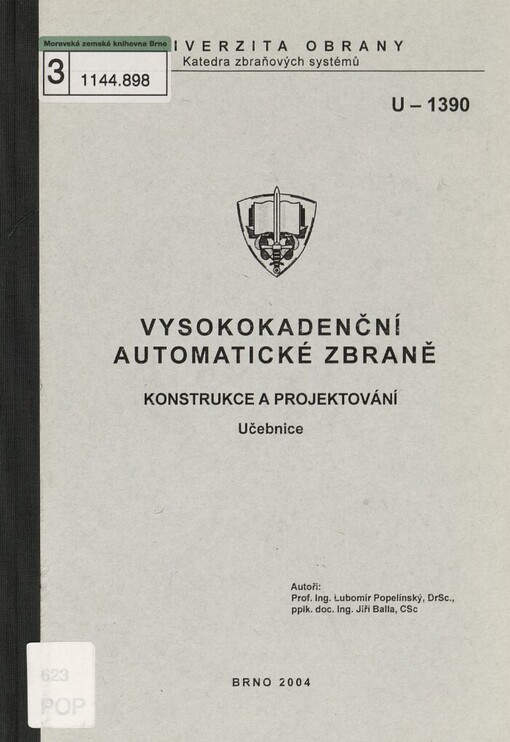 Vysokokadenční automatické zbraně :konstrukce a projektování : učebnice