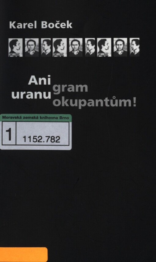 Ani gram uranu okupantům!