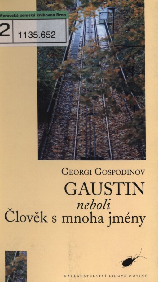 Gaustin, neboli, Člověk s mnoha jmény
