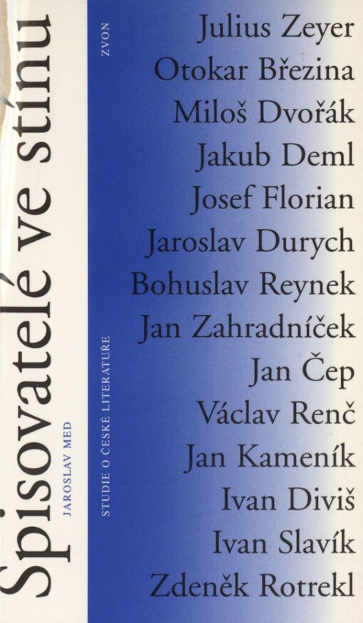 Spisovatelé ve stínu: studie o české literatuře