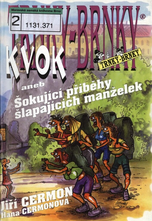 KVOK, aneb, Šokující příběhy šlapajících manželek