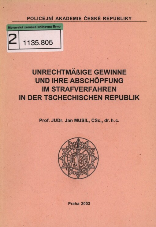 Unrechtmässige Gewinne und ihre Abschöpfung im Strafverfahren in der Tschechischen Republik