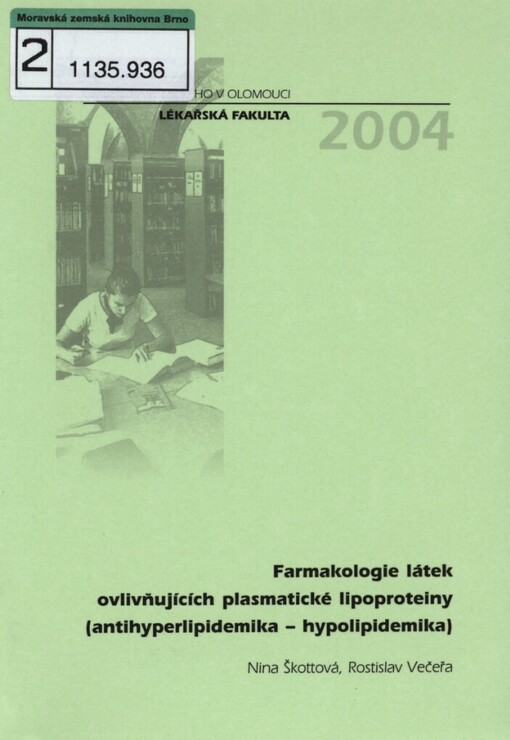 Farmakologie látek ovlivňujících plasmatické lipoproteiny (antihyperlipidemika - hypolipidemika)