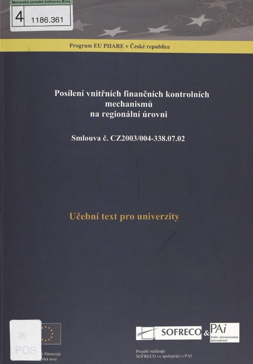 Posílení vnitřních finančních kontrolních mechanismů na regionální úrovni: smlouva č. CZ2003/004-338.07.02 : učební text pro univerzity