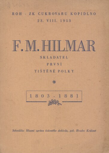 F.M. Hilmar :skladatel první tistěné polky : 1803-1881