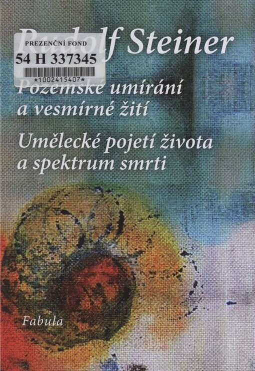 Pozemské umírání a vesmírné žití ;Umělecké pojetí života a spektrum smrti