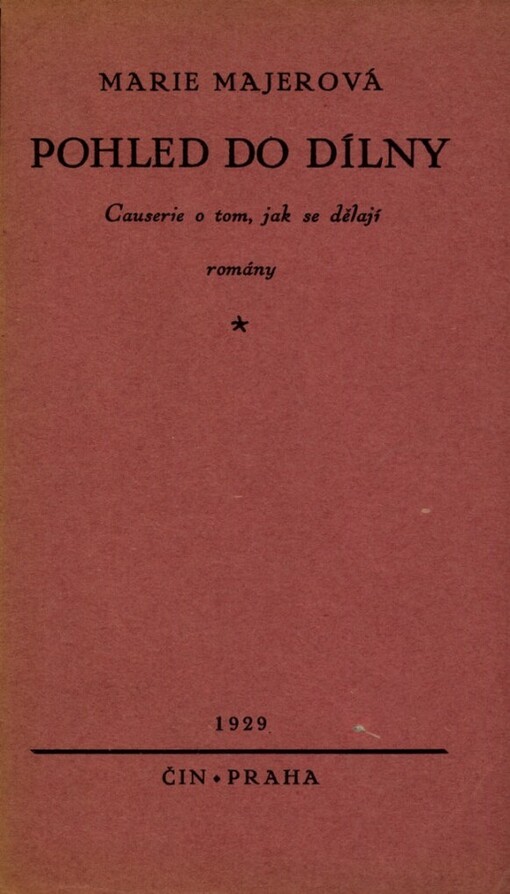 Pohled do dílny :causerie o tom, jak se dělají romány