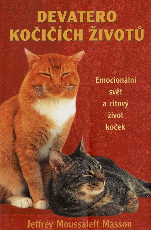 Devatero kočičích životů: emocionální svět a citový život koček