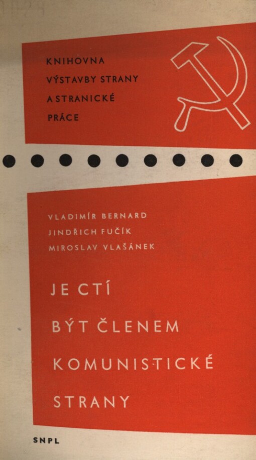 Je cti být členem komunistické strany