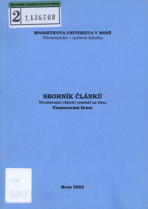 Sborník článků: mezinárodní vědecký seminář na téma Financování firem : [editor František Čámský]
