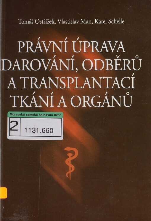 Právní úprava darování, odběrů a transplantací tkání a orgánů