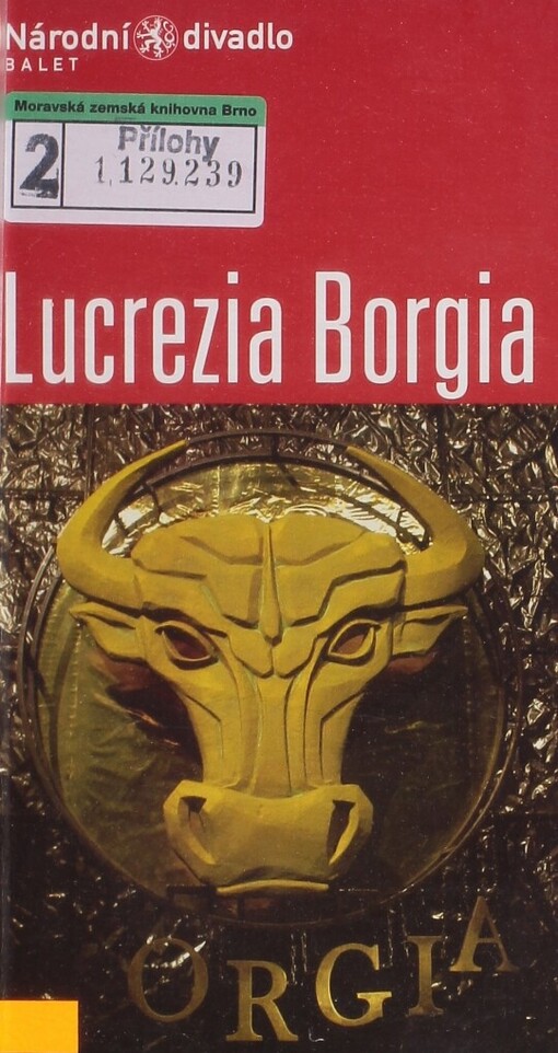 Lucrezia Borgia: I. premiéra 20. listopadu 2003 : II. premiéra 21. listopadu 2003