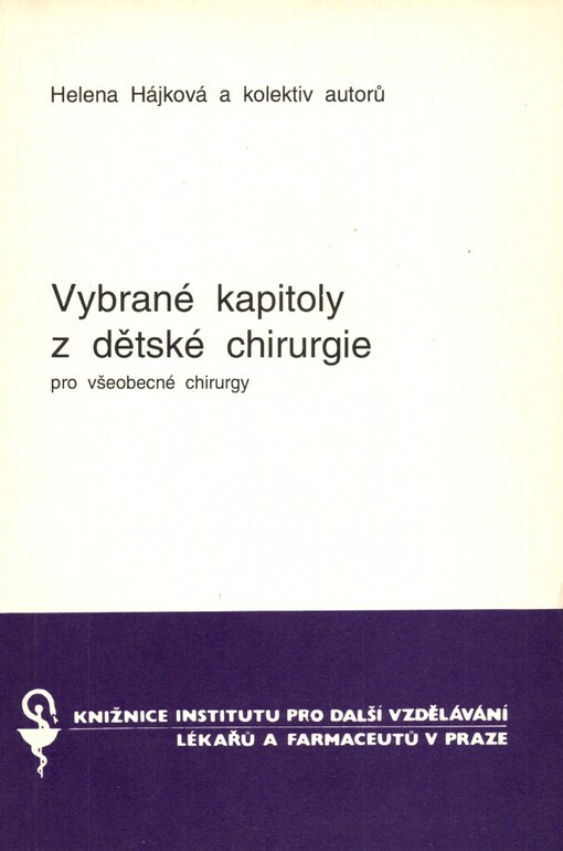 Vybrané kapitoly z dětské chirurgie pro všeobecné chirurgy