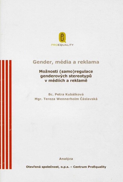 Gender, média a reklama :možnosti (samo)regulace genderových stereotypů v médiích a reklamě
