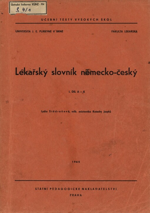 Lékařský slovník německo-český :Určeno pro posl. fak. lék.1. díl,A-K