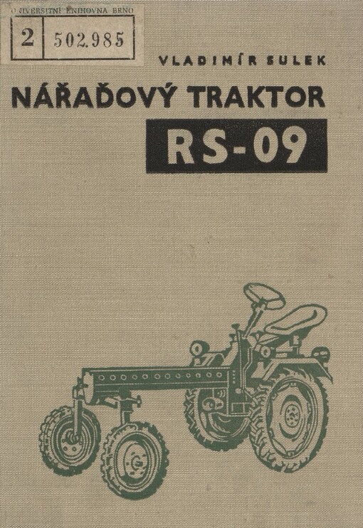 Nářaďový traktor RS-09: popis a návod k obsluze, seznam náhradních součástí