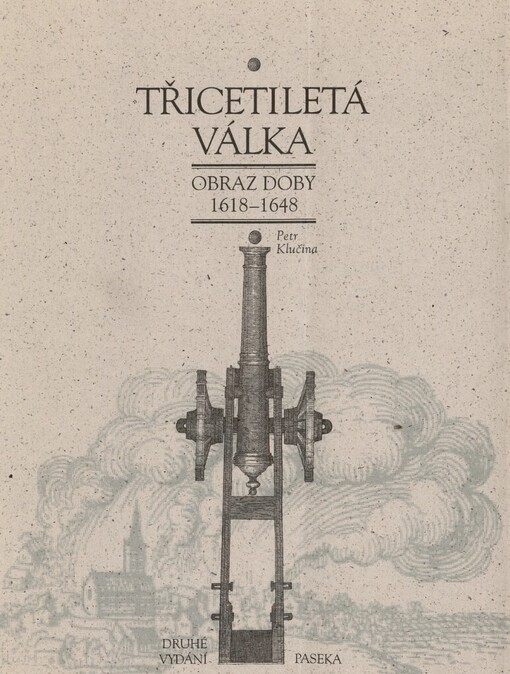 Třicetiletá válka: obraz doby 1618-1648
