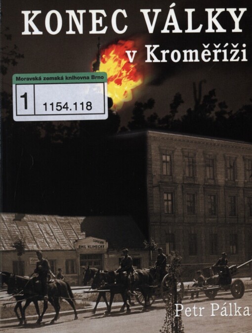 Konec války v Kroměříži 1945 a role Josefa Žourka z Rataj